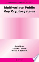 Multivariate Public Key Cryptosystems [E-Book] /