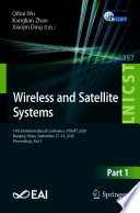 Wireless and Satellite Systems [E-Book] : 11th EAI International Conference, WiSATS 2020, Nanjing, China, September 17-18, 2020, Proceedings, Part I /