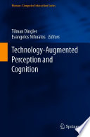 Technology-Augmented Perception and Cognition [E-Book] /