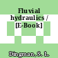 Fluvial hydraulics / [E-Book]