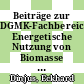 Beiträge zur DGMK-Fachbereichstagung Energetische Nutzung von Biomasse : 14.-16. April 2008 in Velen/Westfalen : Autorenmanuskripte /