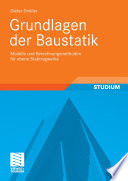 Grundlagen der Baustatik [E-Book] : Modelle und Berechnungsmethoden für ebene Stabtragwerke /