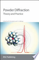 Powder diffraction : theory and practice /