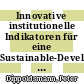 Innovative institutionelle Indikatoren für eine Sustainable-Development-orientierte Politik : eine kritische Betrachtung des Diskussionsstands /