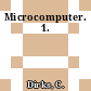 Microcomputer. 1.