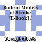 Rodent Models of Stroke [E-Book] /