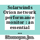 Solarwinds Orion network performance monitor : an essential guide for installing, implementing, and calibrating Solarwinds Orion NPM [E-Book] /