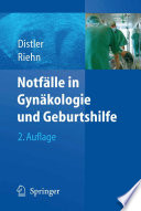 Notfälle in Gynäkologie und Geburtshilfe [E-Book] /