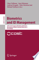 Biometrics and ID Management [E-Book] : COST 2101 European Workshop, BioID 2011, Brandenburg (Havel), Germany, March 8-10, 2011. Proceedings /