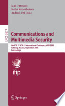 Communications and Multimedia Security (vol. # 3677) [E-Book] / 9th IFIP TC-6 TC-11 International Conference, CMS 2005, Salzburg, Austria, September 19-21, 2005, Proceedings