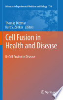 Cell Fusion in Health and Disease [E-Book] : II: Cell Fusion in Disease /