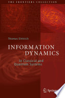 Information Dynamics [E-Book] : In Classical and Quantum Systems /