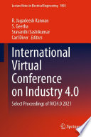International Virtual Conference on Industry 4.0 [E-Book] : Select Proceedings of IVCI4.0 2021 /