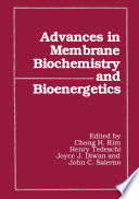 Advances in Membrane Biochemistry and Bioenergetics [E-Book] /