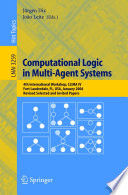 Computational Logic in Multi-Agent Systems [E-Book] : 4th International Workshop, CLIMA IV, Fort Lauderdale, FL, USA, January 6-7, 2004, Revised Selected and Invited Papers /