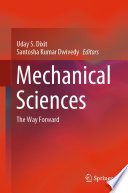 Mechanical Sciences [E-Book] : The Way Forward /