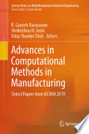 Advances in Computational Methods in Manufacturing [E-Book] : Select Papers from ICCMM 2019 /