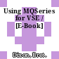 Using MQSeries for VSE / [E-Book]