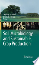 Soil Microbiology and Sustainable Crop Production [E-Book] /