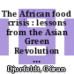 The African food crisis : lessons from the Asian Green Revolution [E-Book] /