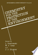 Chemistry for the Protection of the Environment [E-Book] /
