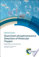 Quenched-phosphorescence detection of molecular oxygen : applications in life sciences [E-Book] /