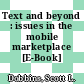 Text and beyond : issues in the mobile marketplace [E-Book] /