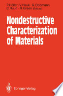 Nondestructive Characterization of Materials [E-Book] : Proceedings of the 3rd International Symposium Saarbrücken, FRG, October 3–6, 1988 /