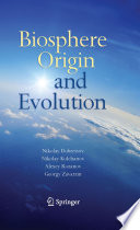 Biosphere Origin and Evolution [E-Book] /