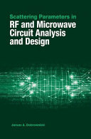 Scattering parameters in RF and microwave circuit : analysis and design [E-Book] /