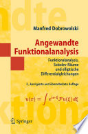 Angewandte Funktionalanalysis [E-Book] : Funktionalanalysis, Sobolev-Räume und elliptische Differentialgleichungen /