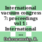 International vacuum congress 7: proceedings vol 1 : International conference on solid surfaces 3: proceedings vol 1 : IVC 1977: proceedings vol 1 : ICSS 1977: proceedings vol 1 : Wien, 12.09.77-16.09.77