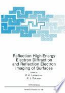 Reflection High-Energy Electron Diffraction and Reflection Electron Imaging of Surfaces [E-Book] /