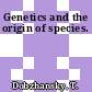 Genetics and the origin of species.