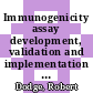 Immunogenicity assay development, validation and implementation [E-Book] /