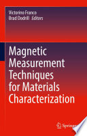 Magnetic Measurement Techniques for Materials Characterization [E-Book] /