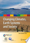 Changing Climates, Earth Systems and Society [E-Book] /