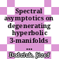 Spectral asymptotics on degenerating hyperbolic 3-manifolds [E-Book] /