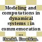 Modeling and computations in dynamical systems : in commemoration of the 100th anniversary of the birth of John von Neumann [E-Book] /