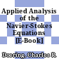Applied Analysis of the Navier-Stokes Equations [E-Book] /