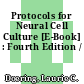 Protocols for Neural Cell Culture [E-Book] : Fourth Edition /