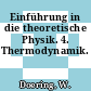 Einführung in die theoretische Physik. 4. Thermodynamik.