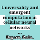Universality and emergent computation in cellular neural networks / [E-Book]