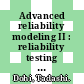 Advanced reliability modeling II : reliability testing and improvement : proceedings of the 2nd Asian International Workshop (AIWARM 2006), Busan, Korea, 24-26 August 2006 [E-Book] /