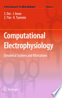 Computational Electrophysiology [E-Book] : Dynamical Systems and Bifurcations /