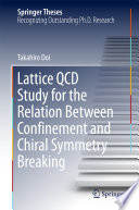 Lattice QCD Study for the Relation Between Confinement and Chiral Symmetry Breaking [E-Book] /
