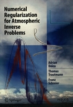 Numerical regularization for atmospheric inverse problems /