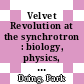 Velvet Revolution at the synchrotron : biology, physics, and change in science [E-Book] /
