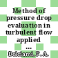 Method of pressure drop evaluation in turbulent flow applied to Dragon reactor [E-Book]