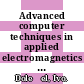 Advanced computer techniques in applied electromagnetics / [E-Book]